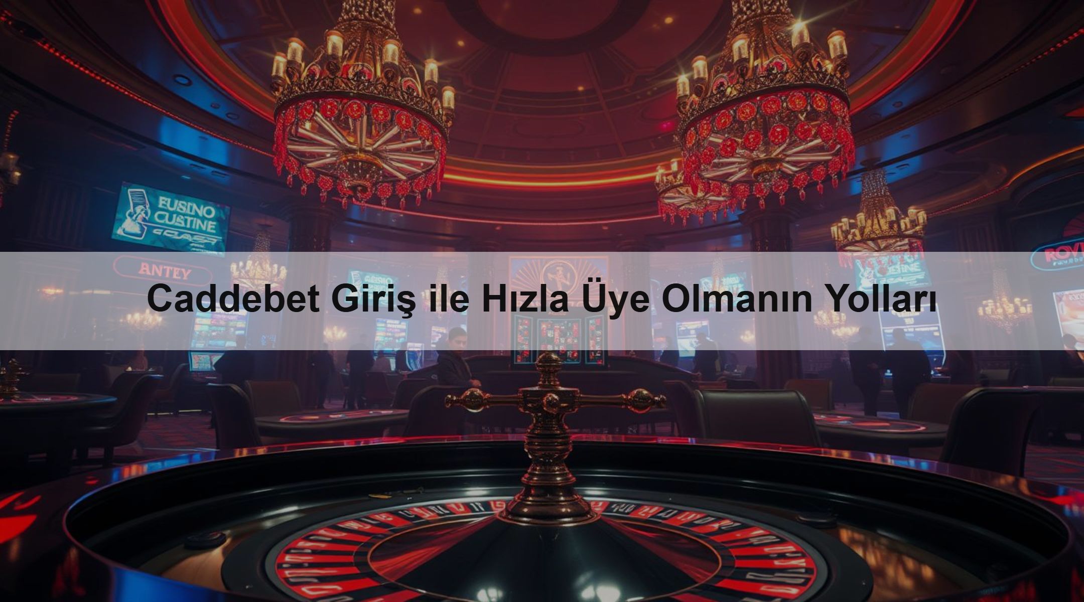 Caddebet Giriş ile Hızla Üye Olmanın Yolları 1 Caddebet Giriş ile Hızla Üye Olmanın Yolları