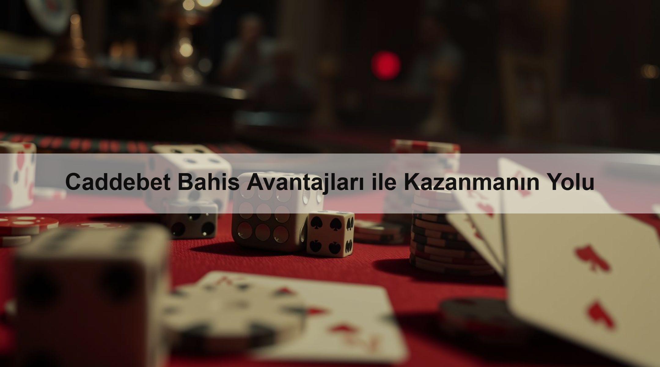 Caddebet Bahis Avantajları ile Kazanmanın Yolu